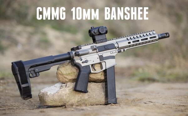 Hands-On: New 10mm CMMG Banshee AR Pistol – Ultimate Reloader